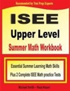 Reza Nazari, Michael Smith - ISEE Upper Level Summer Math Workbook