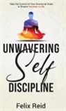Felix Reid - Unwavering Self-Discipline
