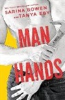 Sarina Bowen, Tanya Eby - Man Hands