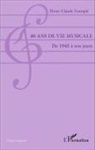 Henri-Claude Fantapie - 60 ans de vie musicale