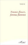 Norbert Sée - Femmes fleuves, femmes flammes