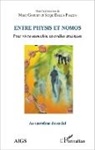 Serg Dalla Piazza, Serge Dalla Piazza, Marc Garcet - Entre physis et nomos