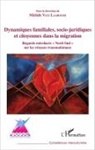 Michèle Vatz Laaroussi - Dynamiques familiales, socio-juridiques et citoyennes dans la migration