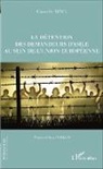 Camille Bing - La détention des demandeurs d'asile au sein de l'union européenne