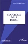 Jean-Louis Loubet Del Bayle - Sociologie de la police