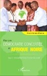 Bruno Kaimwa Maneno - Pour une démocratie concertée en Afrique noire