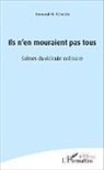 Bernard Rongier - Ils n'en mouraient pas tous
