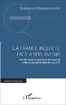 Emmanuel Nkunzumwami - La France inquiète face à son avenir