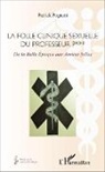 Patrick Albert Charles Pognant - La folle clinique sexuelle du professeur P***