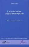 Audrey Pierrot - La mixité sociale dans l'habitat francilien