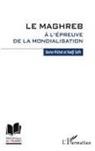 Xavie Richet, Xavier Richet, Nadji Safir - Le Maghreb à l'épreuve de la mondialisation