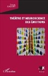 Dorys Calvert - Théâtre et neuroscience des émotions