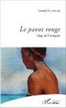 Arnaud Bourillet - Le pavot rouge