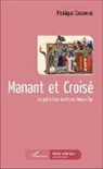 Monique Cencerrado - Manant et Croisé