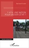 Bernard Crozel - Y a-t-il une nation pour sauver l'État ?