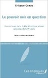Ericque Coezy - Le pouvoir noir en question