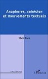 Sihem Hasni - Anaphores, cohésion et mouvements textuels