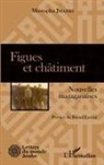 Mustapha Jmahri - Figues et châtiment