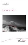 Arlette Fétat - La traversée
