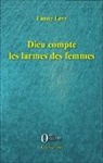 Fanny Lévy - Dieu compte les larmes des femmes