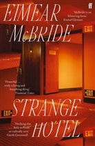 Eimear Mcbride - Strange Hotel