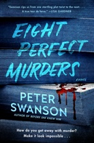 Peter Swanson - Eight Perfect Murders