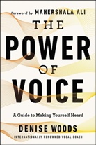 Denise Woods - The Power of Voice