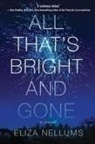 Eliza Nellums - All That's Bright and Gone