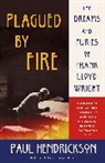 Paul Hendrickson - Plagued by Fire
