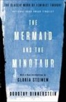 Dorothy Dinnerstein, Gloria Steinem - The Mermaid and the Minotaur