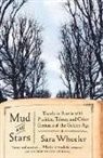 Sara Wheeler - Mud and Stars