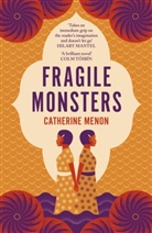 Catherine Menon - Fragile Monsters
