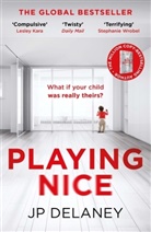 J. P. Delaney - Playing Nice