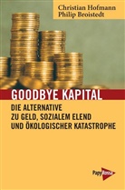Phili Broistedt, Philip Broistedt, Christian Hofmann - Goodbye Kapital