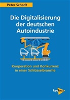 Peter Schadt - Die Digitalisierung der deutschen Autoindustrie