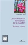 Élodie Carine Tang - Le roman féminin francophone de la migration