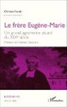André -Christian Ferault - Le frère Eugène-Marie