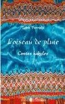 Taïeb Ferradji - L'oiseau de pluie