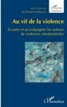 Richard Hellbrunn, Karim Merah, Karima Merah, François Stortz, Françoise Stortz - Au vif de la violence