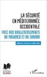 Abdennour Benantar, Sali Chena, Salim chena - La sécurité en Méditerranée occidentale