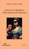Fabienne Boullier Cornaton - Grandeur et décadence d'une danseuse de Flamenco