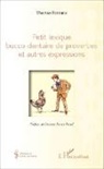 Thomas Ferrante - Petit lexique bucco-dentaire de proverbes et autres expressions
