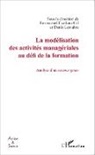 Denis Lemaitre - La modélisation des activités managériales au défi de la formation