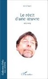 Alain Snyers - Le récit d'une oeuvre