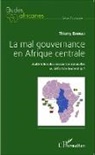 Thierry Bangui - La mal gouvernance en Afrique centrale