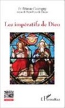 Etienne Goutagny - Les impératifs de Dieu