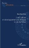 Kaas Sonn Kaar - Droit, culture et développement en Afrique : le cas du Tchad
