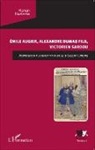 Hanan Hashem - Emile Augier, Alexandre Dumas fils, Victorien Sardou
