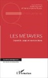 Julien Péquignot, François-Gabrie Roussel, François-Gabriel Roussel - Les métavers