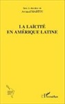 Arnaud Martin - La laïcité en Amérique latine